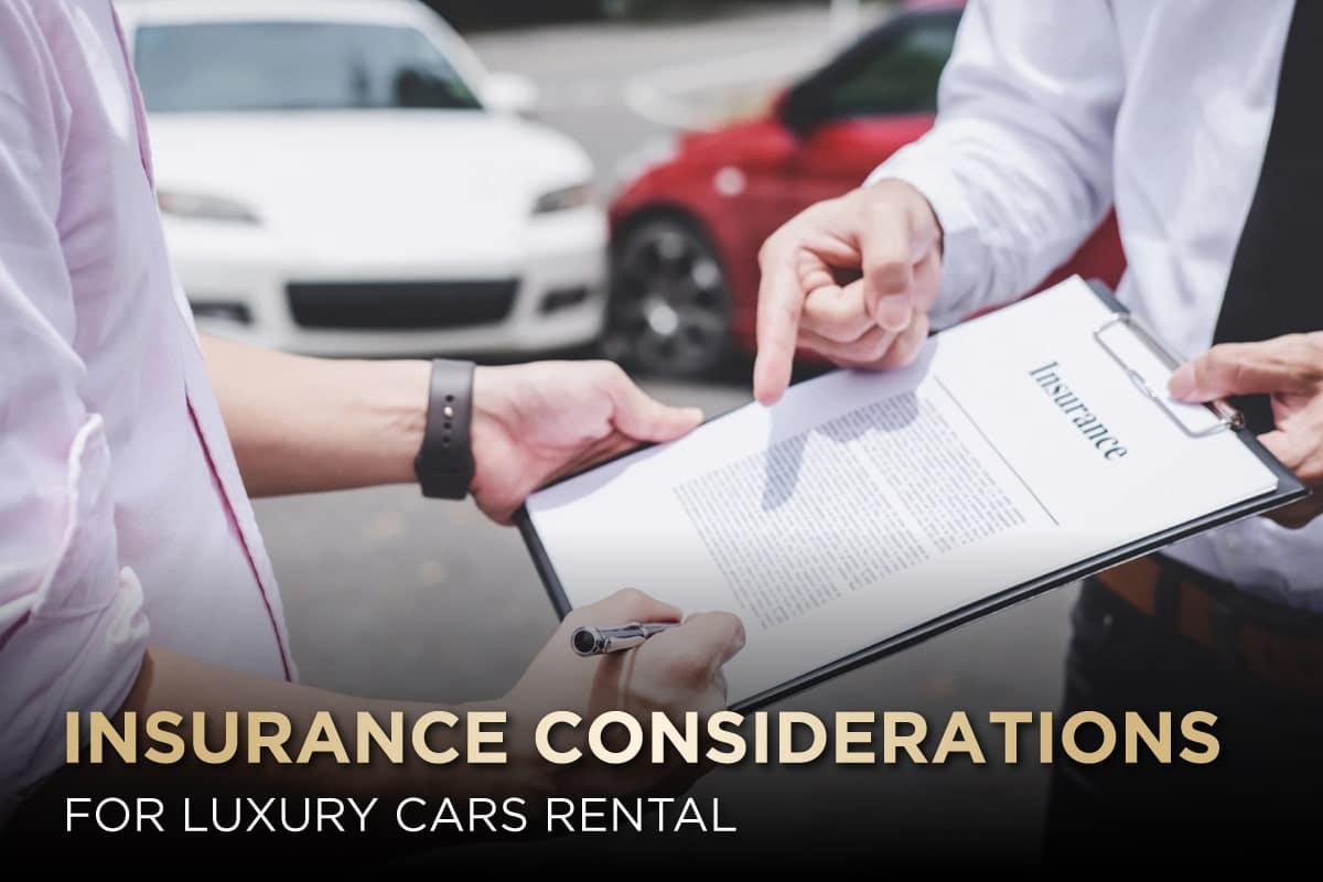 Insurance Considerations for Luxury Cars Rental