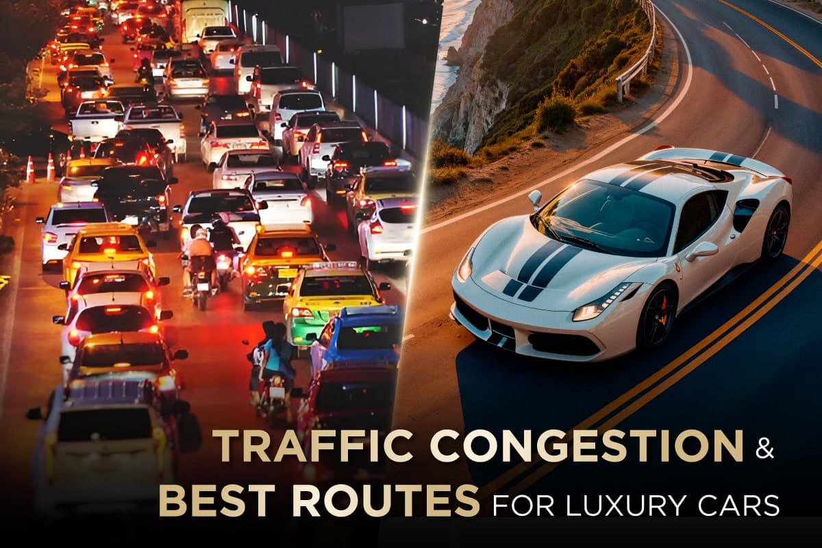 Traffic congestion and best routes for Luxury Cars